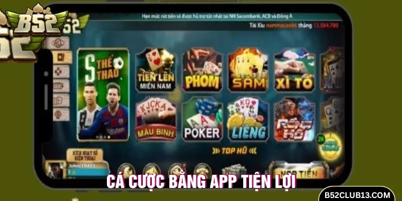 Cược thông qua ứng dụng di động B52 Club 
