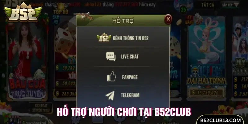 Hỗ trợ người chơi tại B52Club